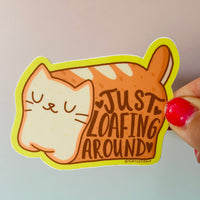 Just Loafing Around Kitty waterproof vinyl sticker featuring a cute cat loaf